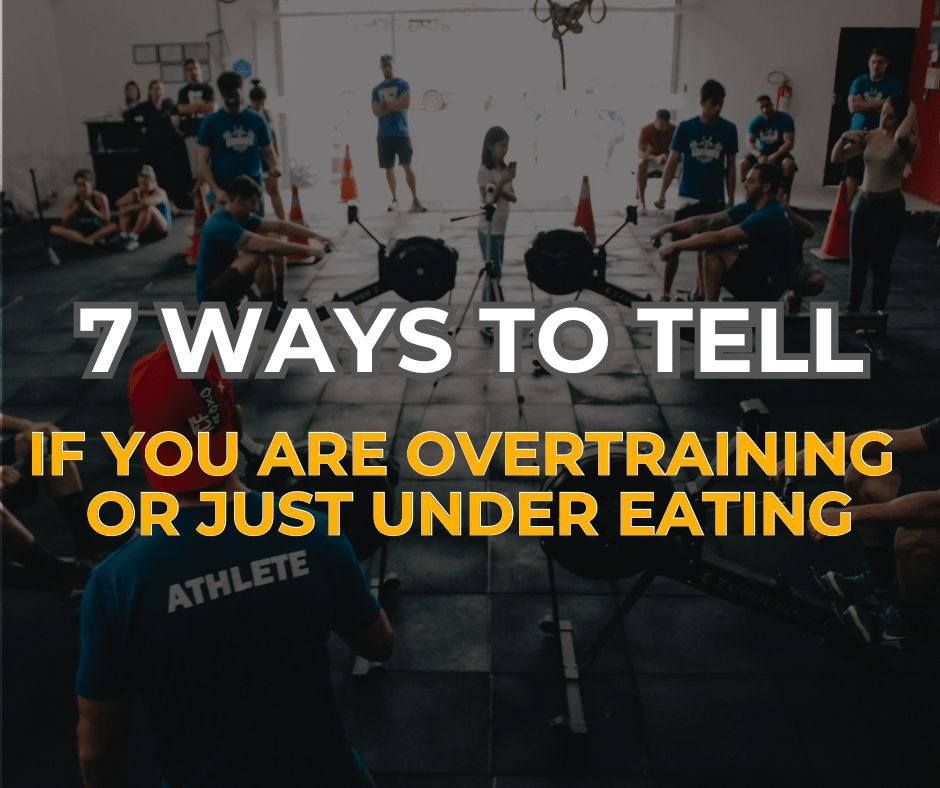 Am I Overtraining or Just Under eating? 7 Ways to Tell – And What to Do About It - Orbit Nutrition