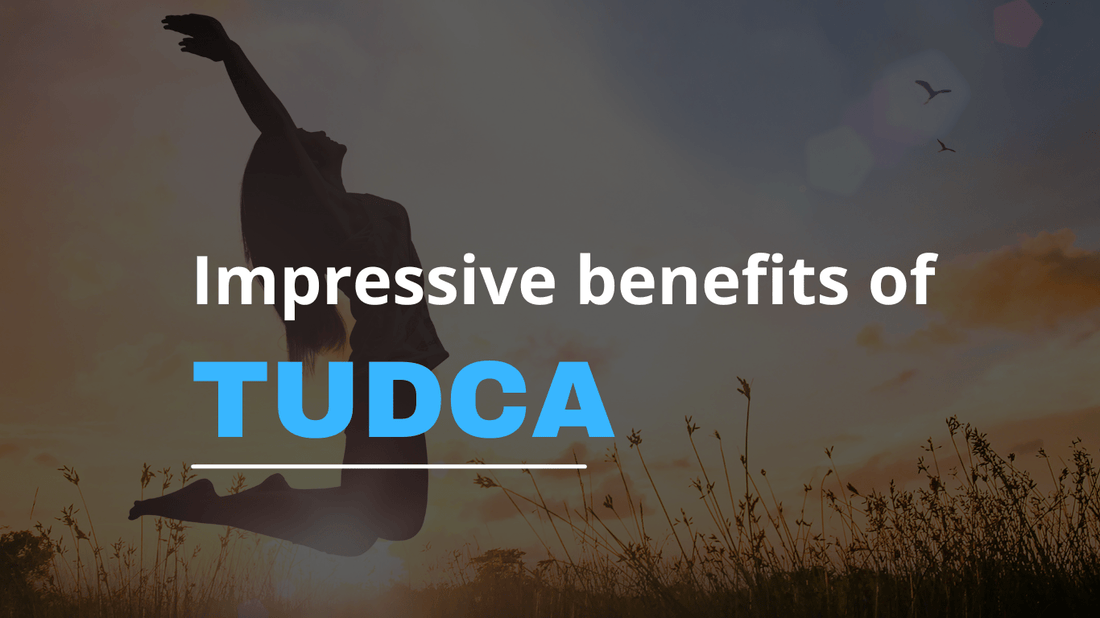 Impressive benefits of TUDCA - Orbit Nutrition