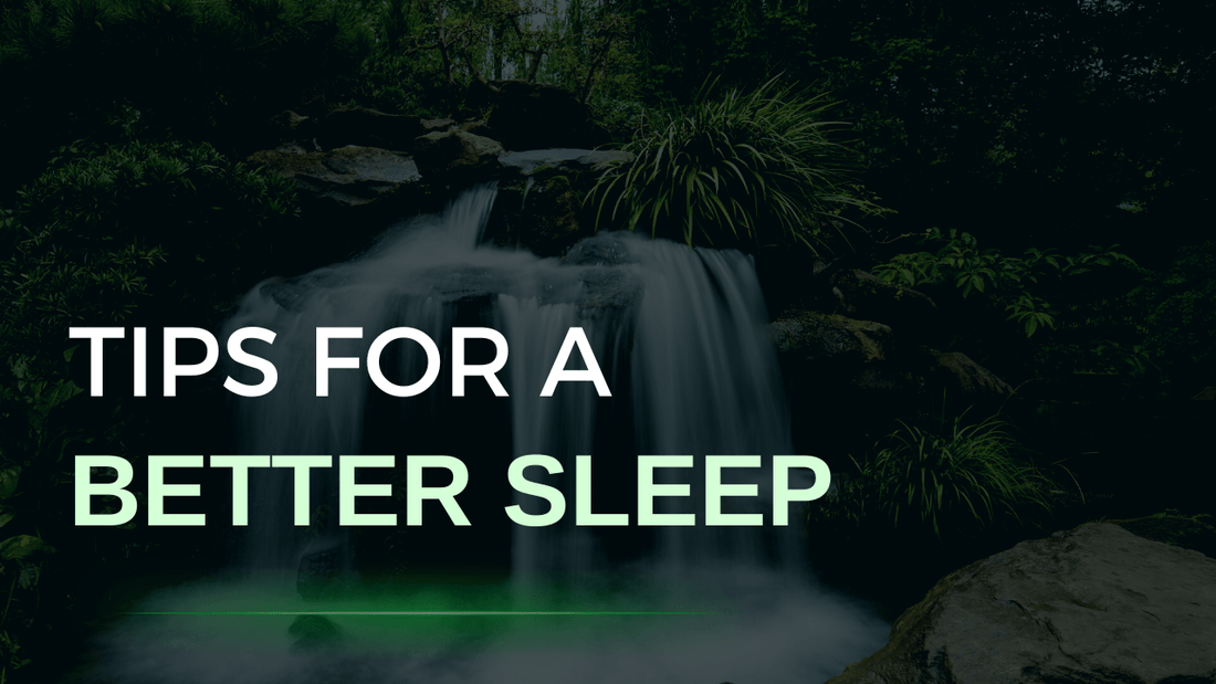 TIPS TO A BETTER SLEEP - Orbit Nutrition