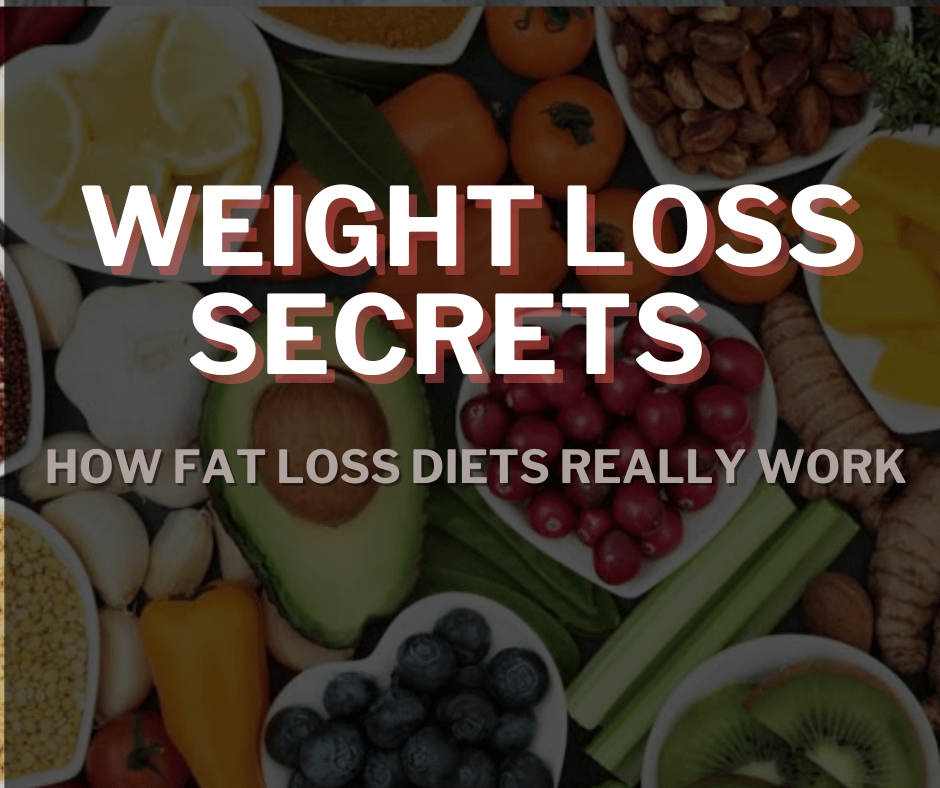Weight Loss Secrets - How Fat Loss Diets Really Work - Orbit Nutrition